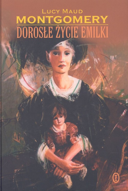 Dorosłe życie Emilki - Lucy Maud Montgomery | okładka