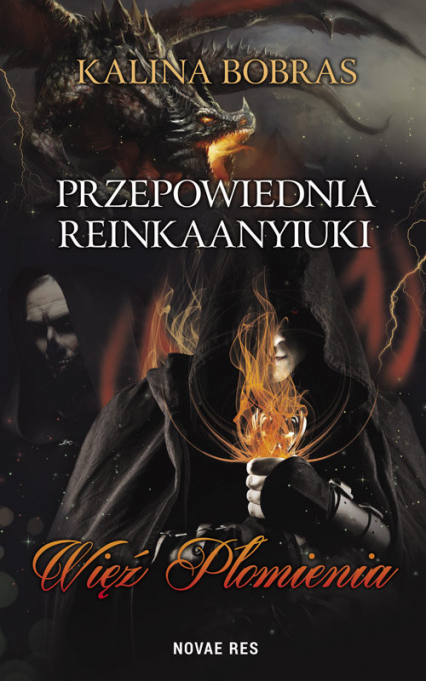 Przepowiednia Reinkaanyiuki Więź Płomienia - Kalina Bobras | okładka