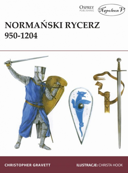 Normański rycerz 950-1204 - Christopher Gravett | okładka