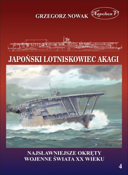 Japoński lotniskowiec Akagi - Grzegorz Nowak | okładka