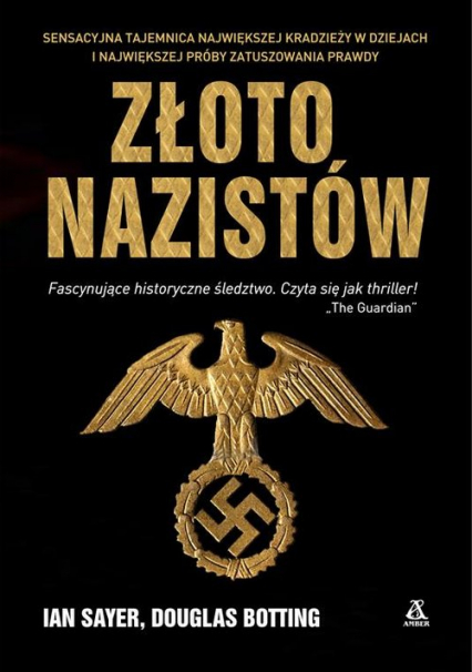 Złoto nazistów - Douglas Botting, Ian Sayer | okładka
