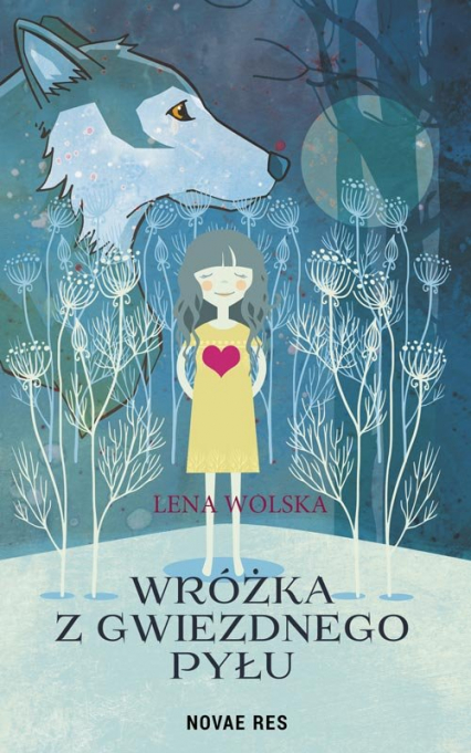 Wróżka z gwiezdnego pyłu - Lena Wolska | okładka