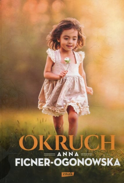 Okruch - Anna Ficner-Ogonowska | okładka