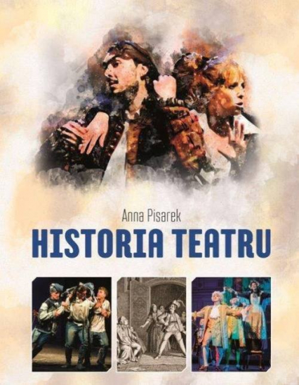 Historia Teatru - Anna Pisarek | okładka