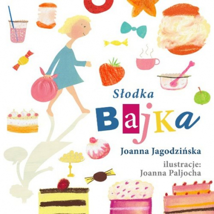 Słodka bajka - Joanna Jagodzińska | okładka