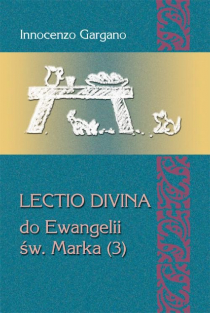 Lectio divina do Ewangelii św. Marka (3) - Gargano Innocenzo | okładka
