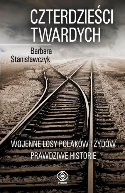 Czterdzieści twardych - Barbara Stanisławczyk | okładka