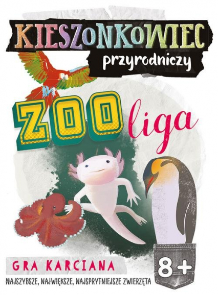 Kieszonkowiec przyrodniczy Zoo liga (8+) - Pazik Małgorzata | okładka