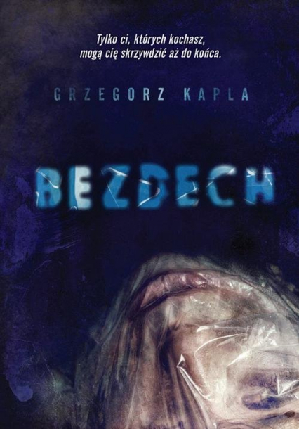 Bezdech - Grzegorz Kapla | okładka