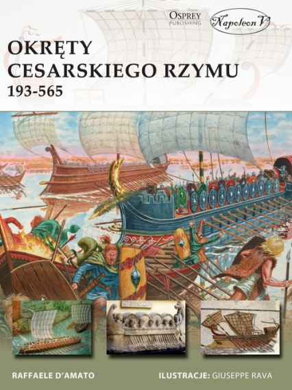 Okręty cesarskiego Rzymu 193-565 - D’Amato Raffaele | okładka
