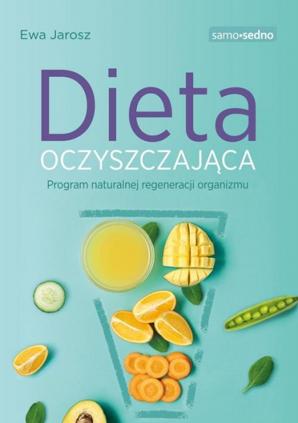Dieta oczyszczająca - Ewa Jarosz | okładka