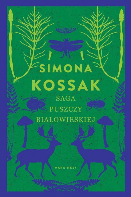 Saga Puszczy Białowieskiej - Simona Kossak | okładka