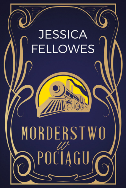 Morderstwo w pociągu - Jessica Fellowes | okładka