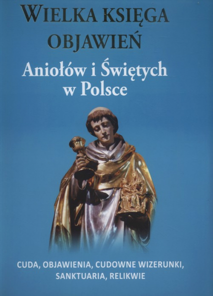 Wielka księga objawień Aniołów i Świętych w Polsce - Walczyk Adam Andrzej | okładka