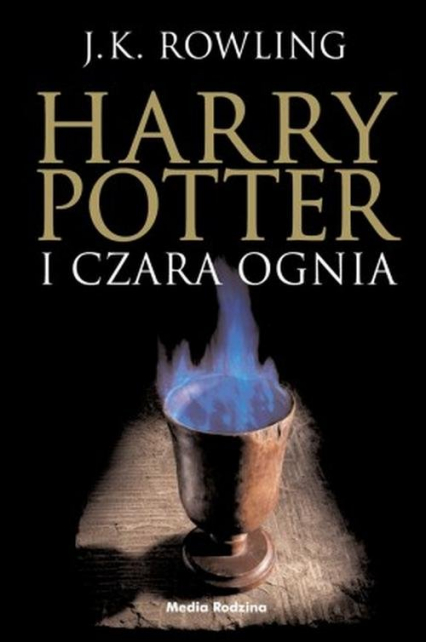 Harry Potter i czara ognia - Joanne K. Rowling | okładka