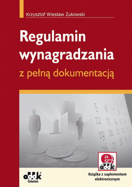 Regulamin wynagradzania z pełną dokumentacją - Żukowski Krzysztof Wiesław | okładka
