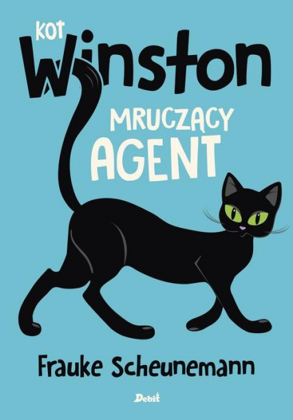 Kot Winston Mruczący agent - Frauke Scheunemann | okładka