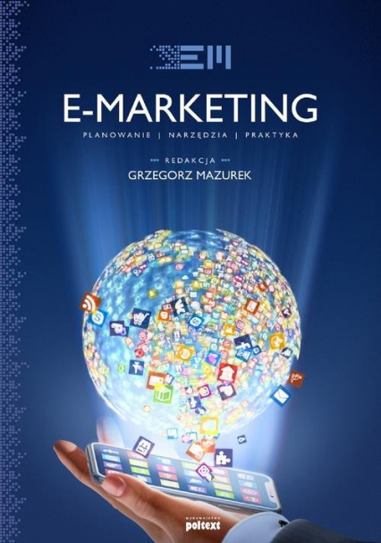 E-marketing Strategia, planowanie, praktyka - Grzegorz Mazurek | okładka