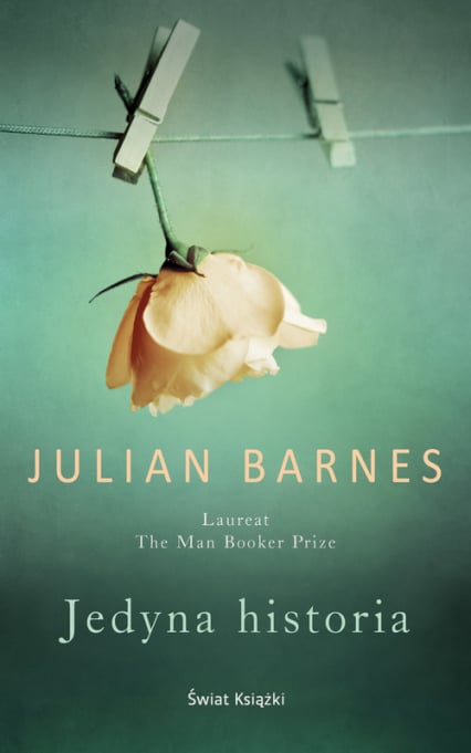 Jedyna historia - Julian  Barnes | okładka