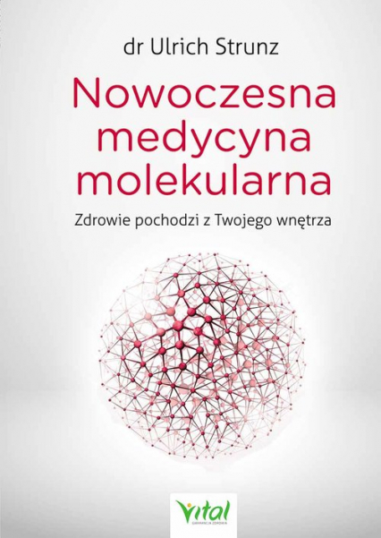Nowoczesna medycyna molekularna - Ulrich Strunz | okładka