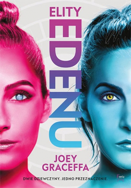 Elity Edenu Elity Edenu - Joey Graceffa | okładka