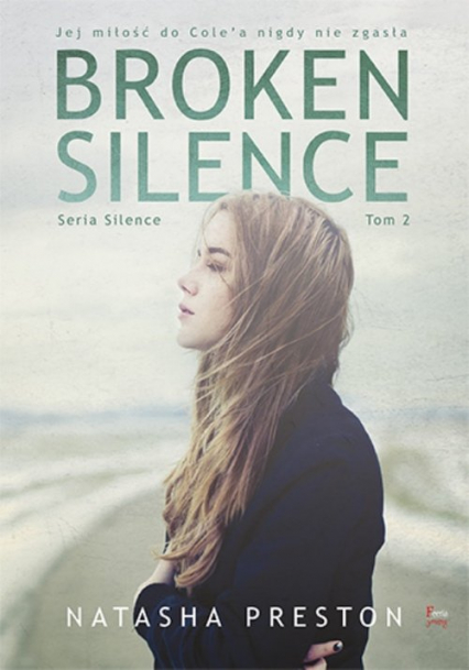 Broken Silence Tom 2 - Natasha Preston | okładka