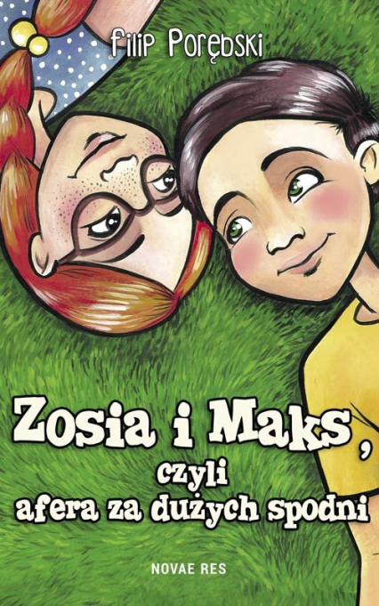 Zosia i Maks, czyli afera za dużych spodni - Filip Porębski | okładka