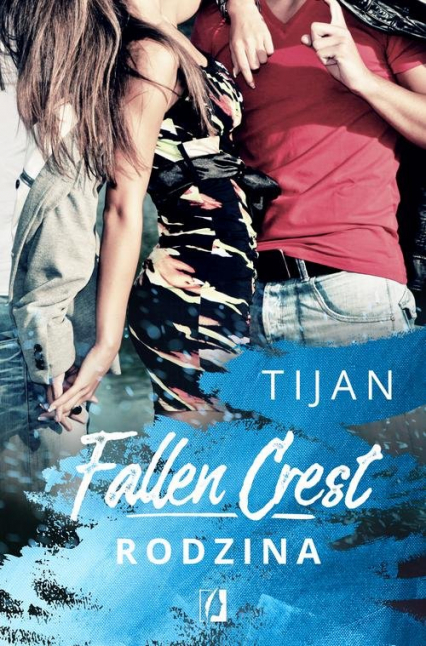 Fallen Crest 2 Fallen Crest. Rodzina - Tijan Meyer | okładka