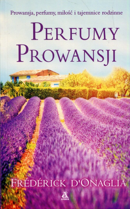 Perfumy Prowansji - Frederick DOnaglia | okładka