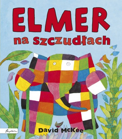 Elmer na szczudłach - David McKee | okładka