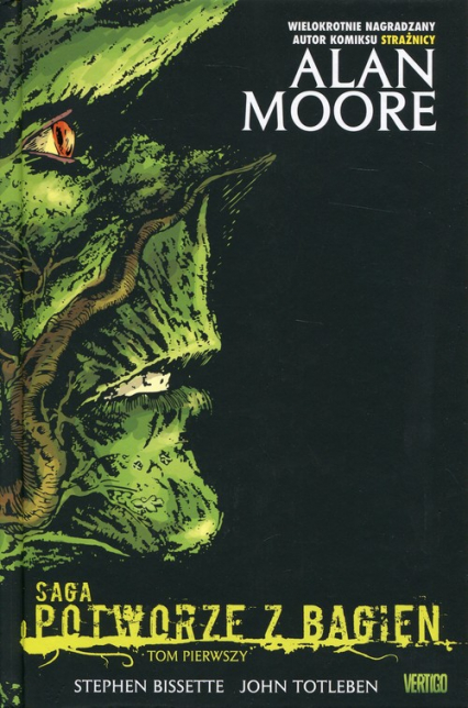 Saga o Potworze z Bagien Tom 1 - Alan Moore | okładka