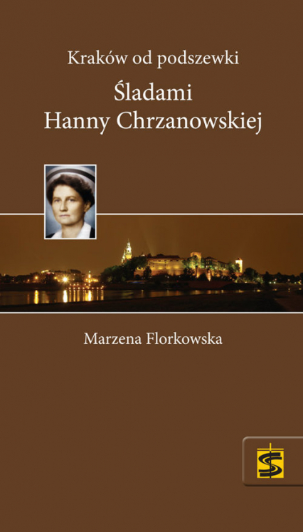Kraków od podszewki Śladami Hanny Chrzanowskiej -  | okładka