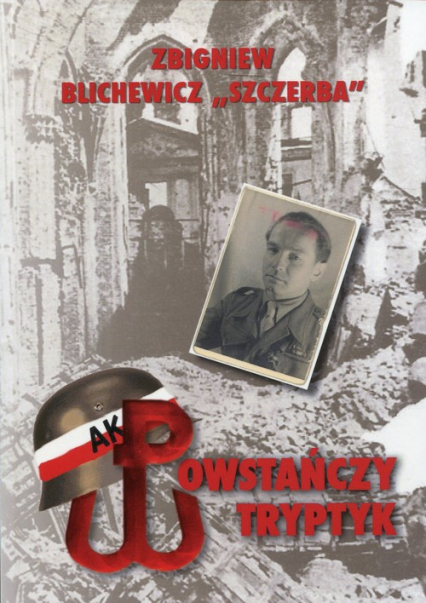 Powstańczy tryptyk - Zbigniew Blichewicz | okładka