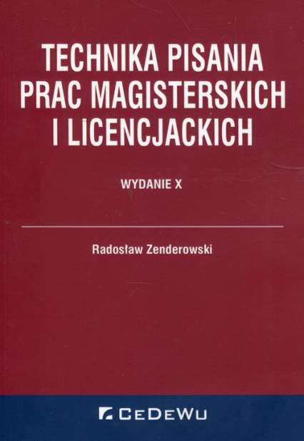 Technika pisania prac magisterskich i licencjackich - Radosław Zenderowski | okładka