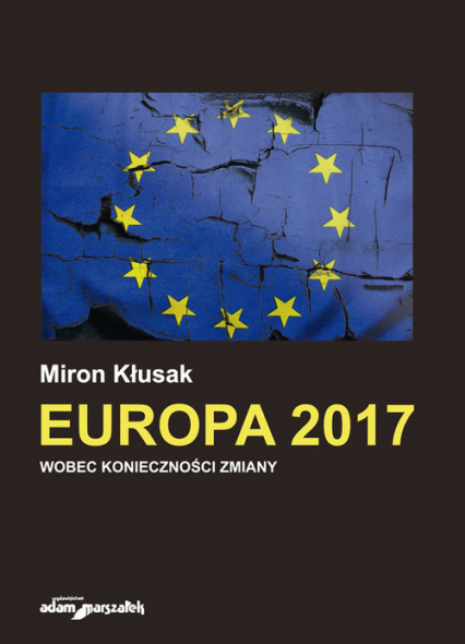 Europa 2017 Wobec konieczności zmiany - Miron Kłusak | okładka
