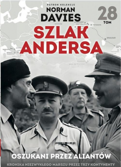 Szlak Andersa 28 Oszukani przez aliantów - Marek Gałęzowski | okładka