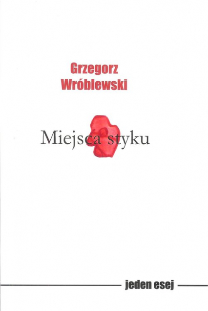 Miejsca styku - Grzegorz Wróblewski | okładka
