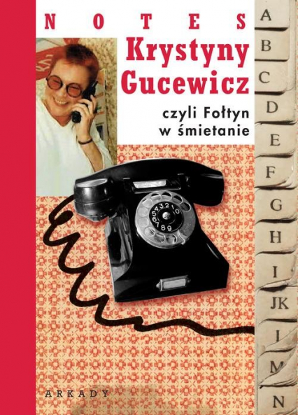 Notes Krystyny Gucewicz czyli Fołtyn w śmietanie - Krystyna Gucewicz | okładka