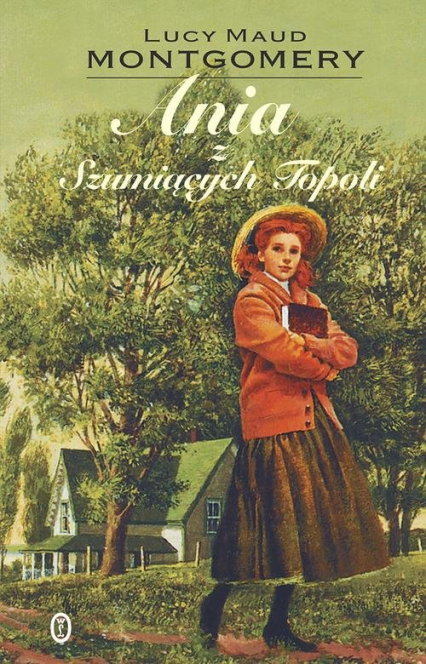 Ania z Szumiących Topoli - Lucy Maud Montgomery | okładka