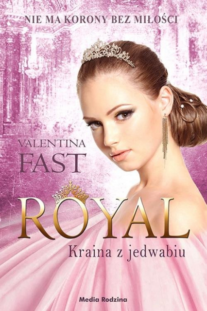 Royal Kraina z jedwabiu - Valentina Fast | okładka
