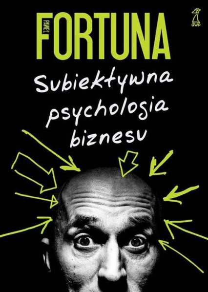 Subiektywna psychologia biznesu - Fortuna Paweł | okładka