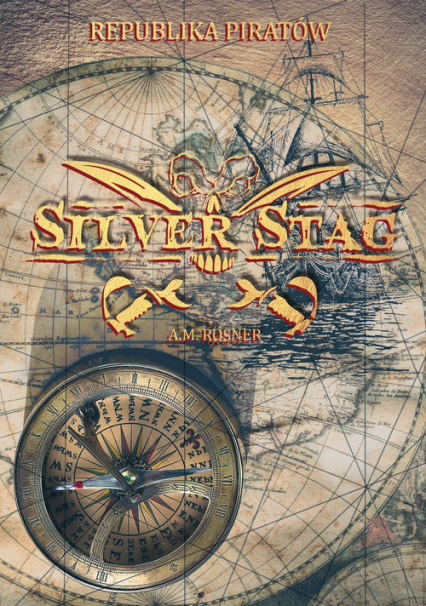 Silver Stag Republika piratów - A.M. Rosner | okładka