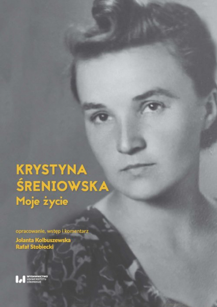 Moje życie - Krystyna Śreniowska | okładka