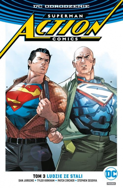 Superman Action Comics Tom 3 Ludzie ze stali - . Art Thibert, Dan Jurgens, Segovia Stephen, Zircher Patch | okładka