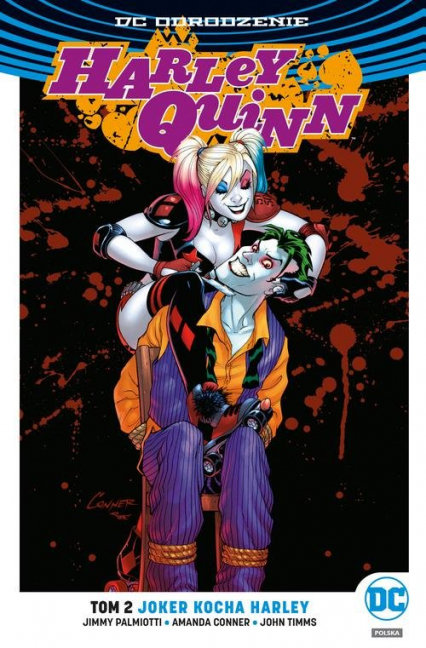 Harley Quinn Tom 2 Joker kocha Harley - Conner Amanda, Palmiotti Jimmy, Timms John | okładka