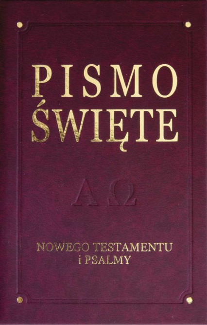 Pismo Święte Nowego Testamentu i Psalmy - Kazimierz Romaniuk | okładka