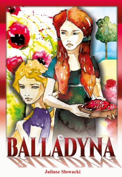 Balladyna - Juliusz Słowacki | okładka