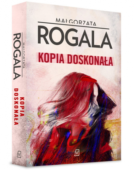 Kopia doskonała - Małgorzata Rogala | okładka