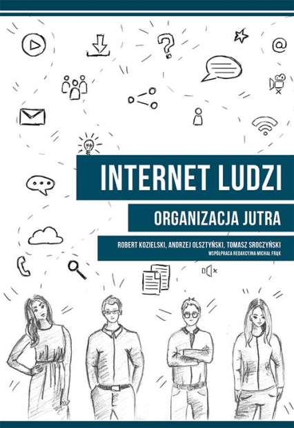 Internet ludzi Organizacja jutra - Olsztyński Andrzej, Sroczyński Tomasz | okładka