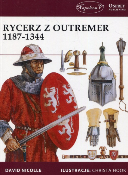 Rycerz z Outremer 1187-1344 - David Nicolle | okładka